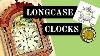 The Grandfather Clock Longcase Clocks